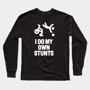 I do my own stunts funny wheelchair basketball Long Sleeve T-Shirt